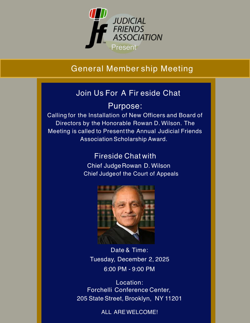 JFA General Body Meeting with Hon. Rowan D. Wilson, Chief Judge of the NYS Court of Appeals